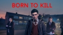 Dvd review 'Born to Kill' - In de genen of aangeleerd?