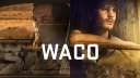 Serie over bloedbad in Waco krijgt eerste trailer: 'Waco: The Aftermath'