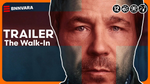The Walk-In - TRAILER | BNNVARA | NPO Start