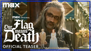 Our Flag Means Death Season 2 | Official Teaser | Max